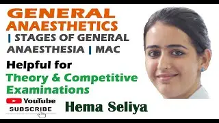 GENERAL ANAESTHETICS | PART-1 | STAGES OF GENERAL ANAESTHESIA | MAC