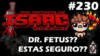 DR. FETUS?? ESTAS SEGURO?? - Manqueando en The Binding Of Isaac Repentance - 