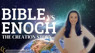 The Bible vs. Enoch (The story of Creation)