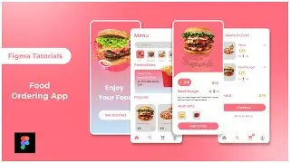 Food Ordering Mobile app | Ui Ux Design | Figma Tatorials
