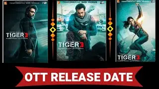 tiger 3 movie ott release date || tiger 3 ott release time
