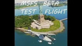 【MSFS  TEST】Sim UpDate 10 Beta 4K Test flight-3  #msfs2020
