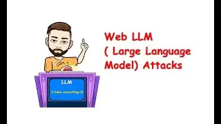 Web LLM (Large Language Model) Attacks