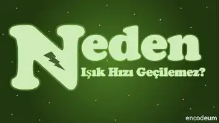 Neden Işık Hızı Geçilemez?