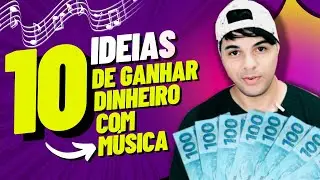 10 Formas Criativas de Ganhar Dinheiro com sua Música!