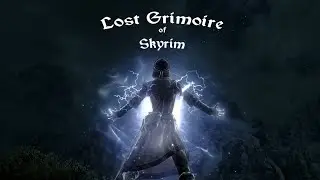 The Elder Scrolls Skyrim Mods: Lost Grimoire of Skyrim