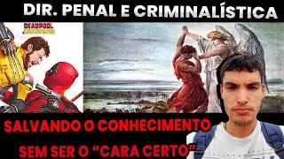 DEADPOOL E WOLVERINE | MEMÓRIA IMORTAL DE MANCHAS DE SANGUE ÀS LEIS | CRIMINALÍSTICA E DIR. PENAL
