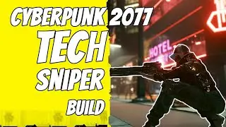 Become the Ultimate Tech Sniper in Cyberpunk 2077
