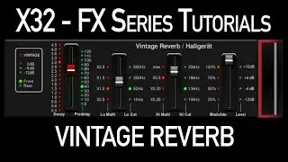 Behringer X32 Effects Tutorial Vintage Reverb