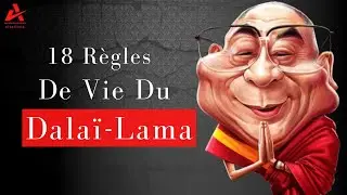 Les 18 Règles de Vie Du Dalaï-Lama | Les Visionnaires Citations