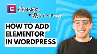 How to Add Elementor in Wordpress [2026 Full Guide]