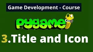 Python Game development in Hindi 2023 |  Changing Title and icon | Python  Game Development #3