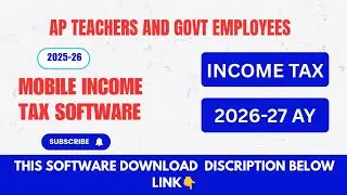 MOBILE INCOME TAX SOFTWARE 2025-26 FOR AP TEACHERS | INCOME TAX EXCEL SOFTWARE AY 2026-27 DOWNLOAD 