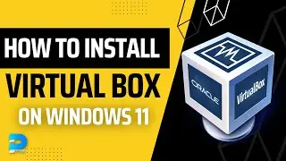 How to install Virtualbox on windows 11