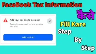 how to add tax information on Facebook| tax information kese fill kare