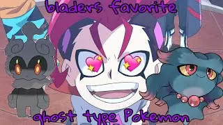 Beyblade Burst Characters Favorite Ghost type Pokemon