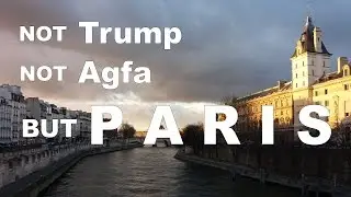 not Trump - not Agfa - but Paris - Street Photography and some thoughts