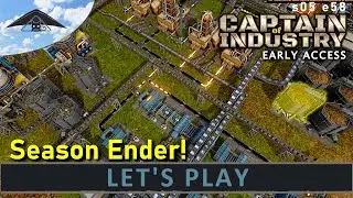 Season ender!  Let's Play Captain of Industry s05 e58