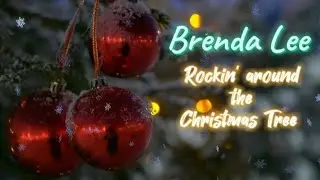Brenda Lee Rocking around the Christmas Tree lyrics