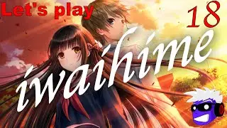 The Ssech King Returns... | We Play Iwaihime! #18