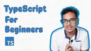 Learn TypeScript - Complete Tutorial for Beginners