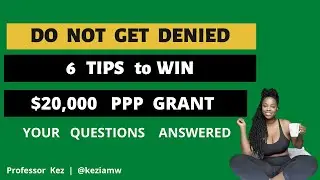 6 Tips to Win the $20,000  PPP  Grant