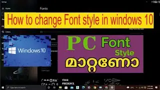 How to change font style in windows 10 ll  Malayalam