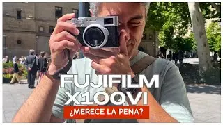 Haciendo Fotos con la Fujfiilm X100VI  ¿Merece la pena?