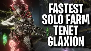 JUST FARMED TENET GLAXION SOLO IN 35 MINS. | FASTEST SOLO SISTER OF PARVOS FARM SO FAR [WARFRAME]