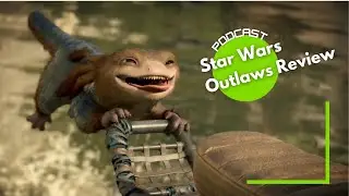Star Wars Outlaws Is a Stealthy & Fun Open-World Adventure | TechRaptor Podcast 129