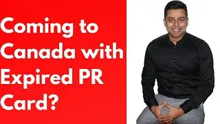 PR Card Expired Outside Canada | How to Come to Canada | H&C | PRTD | Nuvonation