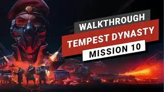 Tempest Rising | Tempest Dynasty - Mission 10 | Walkthrough | No Commentary