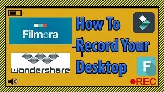 Tutorial: How To Record Your Desktop with Filmora Wondershare Video Editor | Screen Recording