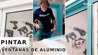 PINTAR VENTANAS de ALUMINIO // Reforma tus ventanas con Bricomania