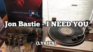 Jon Batiste - I NEED YOU (LYRICS)
