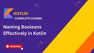 Naming Booleans Effectively in Kotlin: Best Practices for Clean Code