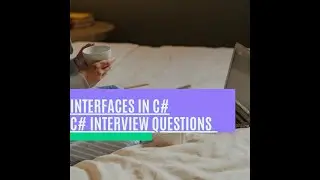 Interfaces and difference with abstract | C# Interview Questions | Freshers and Experienced | .Net