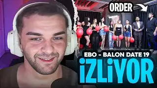 Ebonivon - Balon Date Show 19 Bölüm İzliyor (Order'ın Katıldığı Bölüm)