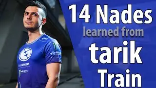 14 Nades learned from tarik's POV - Train
