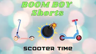 BoomBoy Shorts Scooter Time