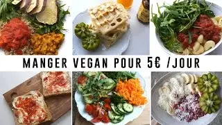 Une semaine dans mon assiette | Vegan et Economique