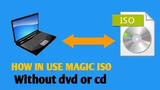 How to use Magic Iso !! how to dawnload Magic iso