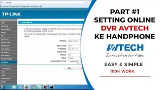 Cara Setting Online DVR Avtech Ke Mobile Phone - Part 1