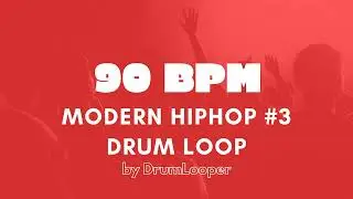 90 BPM Modern HipHop Drum Loop #3 | Practice Tool + Free Download