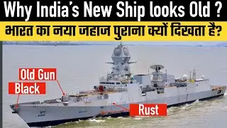 Why India’s New Ship looks Old ?