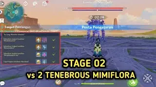 (Day 2) Stage 2 vs Tenebrous Mimiflora Gameplay Max Rewards Event Pesta Pengejaran | Genshin Impact