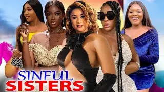 Sinful Sisters (Complete Season)- 2024 Latest Nigerian Nollywood Movie