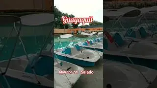 #Guayaquil_MALECON_d_SALADO#LAGUNA_ARTIFICIAL _Botes_ TURISMO_LOCAL_#21AGOSTO2023🙂🇪🇨