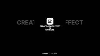 Create 4K CC effect in capcute/4k cc Editing Tutorial