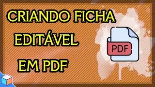 How to create editable PDFs and make your RPG System's SHEET